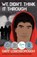 We Didn't Think It Through, Gary Lonesborough - Paperback - 9781760526931