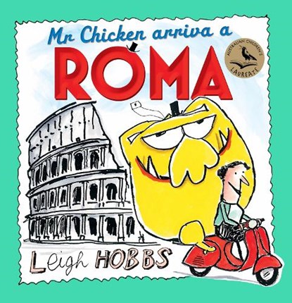 Mr Chicken Arriva a Roma, HOBBS,  Leigh - Paperback - 9781760528560