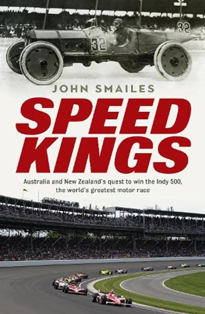 SPEED KINGS, SMAILES,  John - Paperback - 9781760529390