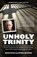 Unholy Trinity, RYAN,  Denis ; Hoysted, Peter - Paperback - 9781760529628