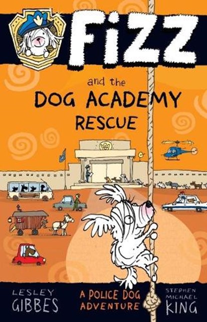 Fizz and the Dog Academy Rescue, Lesley Gibbes - Paperback - 9781760630126
