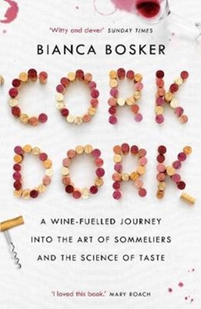 Cork Dork, Bianca Bosker - Paperback - 9781760632205