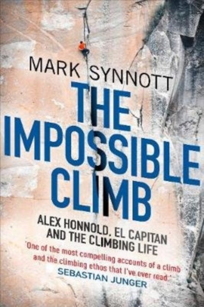 The Impossible Climb, Mark Synnott - Paperback - 9781760632731