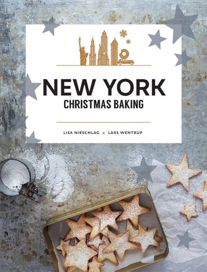 New York Christmas Baking, Lisa Nieschlag ; Lars Wentrup - Gebonden - 9781760634681