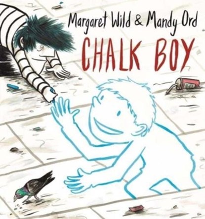 Chalk Boy, Margaret Wild - Gebonden - 9781760634728