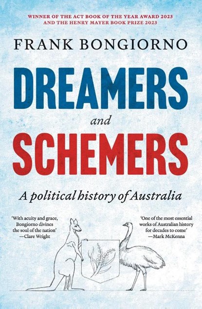 Dreamers and Schemers, Frank Bongiorno - Paperback - 9781760640095