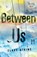 Between Us, Clare Atkins - Paperback - 9781760640217
