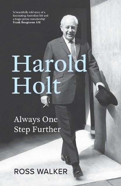 Harold Holt, Ross Walker - Paperback - 9781760643836
