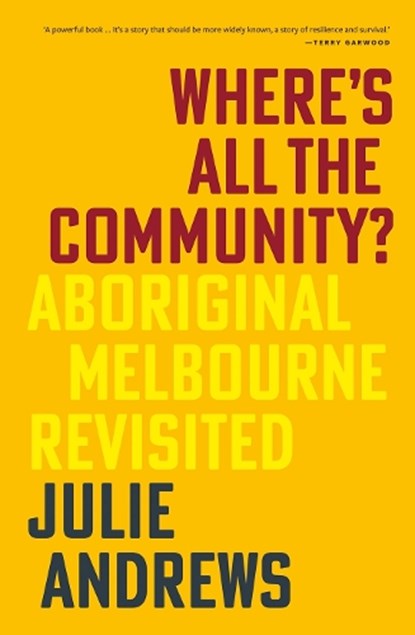 Where's All the Community?, Julie Andrews - Paperback - 9781760645960