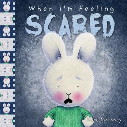 When I'm Feeling Scared, Trace Moroney - Paperback - 9781760680688
