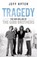 Tragedy, APTER,  Jeff - Paperback - 9781760681043
