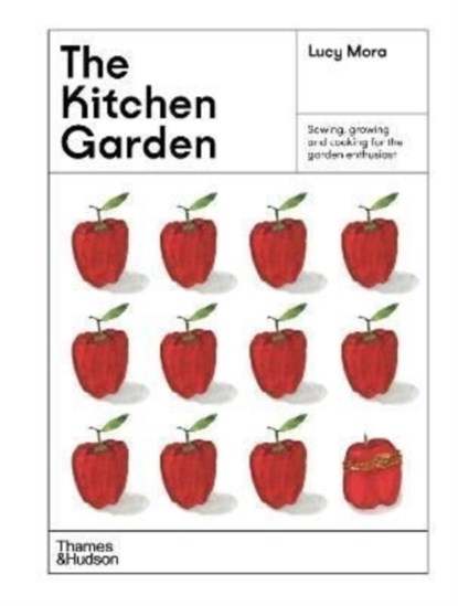 The Kitchen Garden, Lucy Mora - Gebonden - 9781760762322