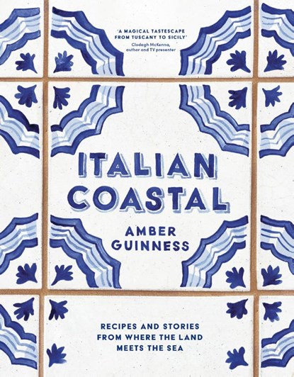Italian Coastal, Amber Guinness - Gebonden - 9781760763657