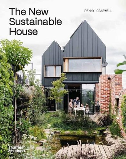The New Sustainable House, Penny Craswell - Gebonden - 9781760764012