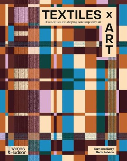 Textiles x Art, Ramona Barry ; Beck Jobson - Gebonden - 9781760764999