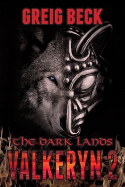 The Dark Lands: The Valkeryn Chronicles 2, Greig Beck - Ebook - 9781760784829
