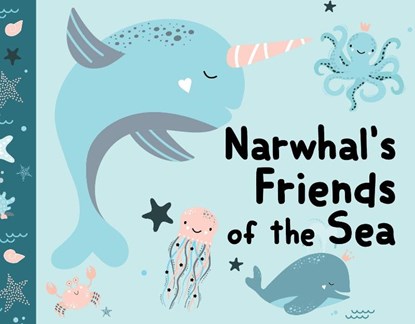 Cloth Book Narwhal's Friends of the Sea, Tbd - Paperback - 9781760791254
