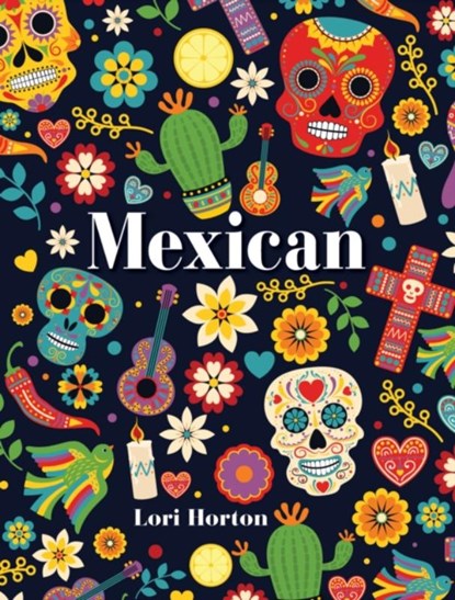 Mexican, Lori Horton - Gebonden - 9781760795795