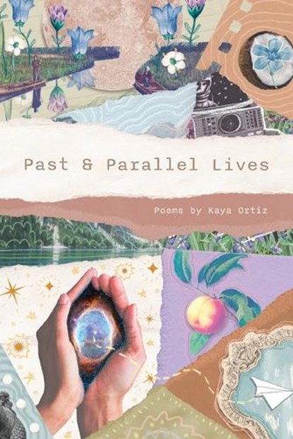 Past and Parallel Lives, Kaya Ortiz - Paperback - 9781760802981