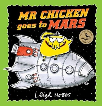Mr Chicken Goes to Mars, Leigh Hobbs - Gebonden - 9781760878276