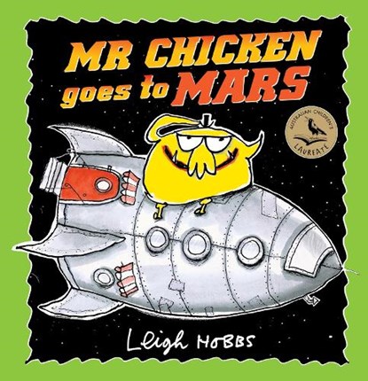 Mr Chicken Goes to Mars, Leigh Hobbs - Gebonden - 9781760878276
