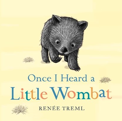 Once I Heard a Little Wombat, Renee Treml - Overig - 9781760890544