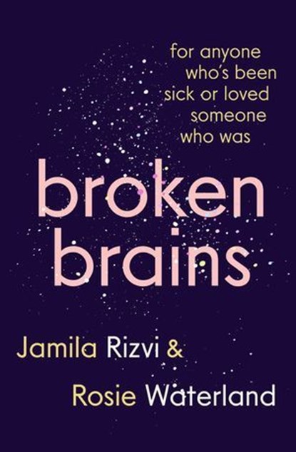 Broken Brains, Jamila Rizvi ; Rosie Waterland - Ebook - 9781760895341