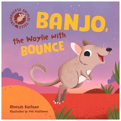 Endangered Animal Tales 4: Banjo, the Woylie with Bounce, Aleesah Darlison - Gebonden - 9781760899257