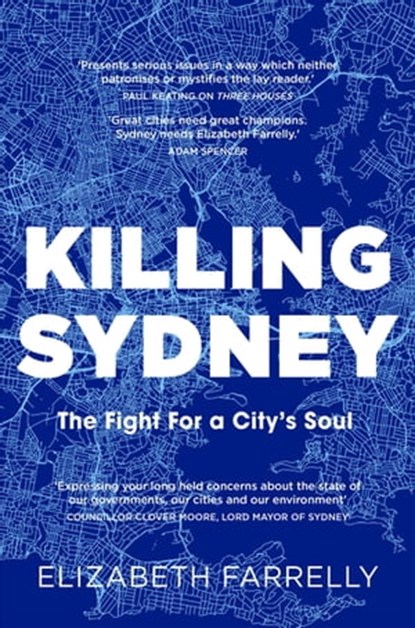 Killing Sydney, Elizabeth Farrelly - Ebook - 9781760981198