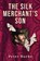 The Silk Merchant's Son, Peter Burke - Paperback - 9781760991678