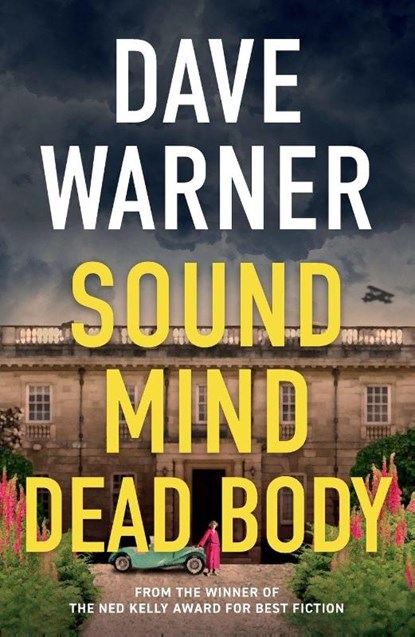 Sound Mind Dead Body, Dave Warner - Paperback - 9781760995232
