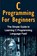 C Programming For Beginners, Tim Warren - Paperback - 9781761030246