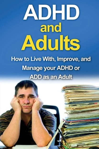 ADHD and Adults, James Parkinson - Paperback - 9781761030376