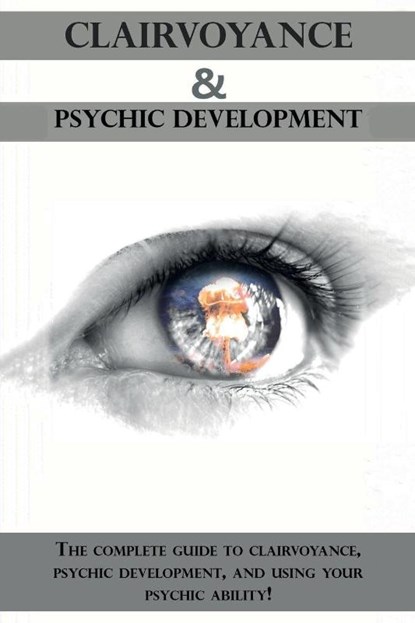 Clairvoyance and Psychic Development, Peter Longley - Paperback - 9781761030567