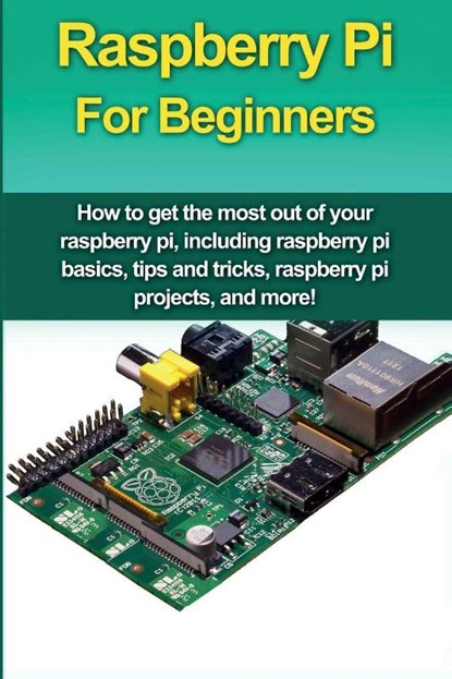 Raspberry Pi For Beginners, Matthew Oates - Paperback - 9781761030703