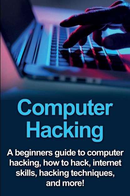 Computer Hacking, Joe Benton - Paperback - 9781761030864