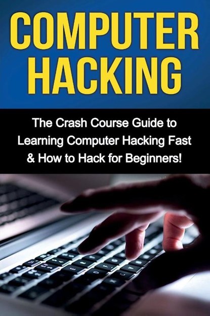 Computer Hacking, Tim Warren - Paperback - 9781761030956