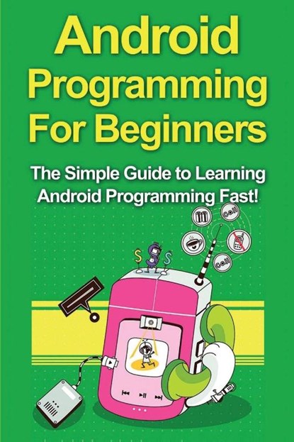 Android Programming For Beginners, Tim Warren - Paperback - 9781761030963
