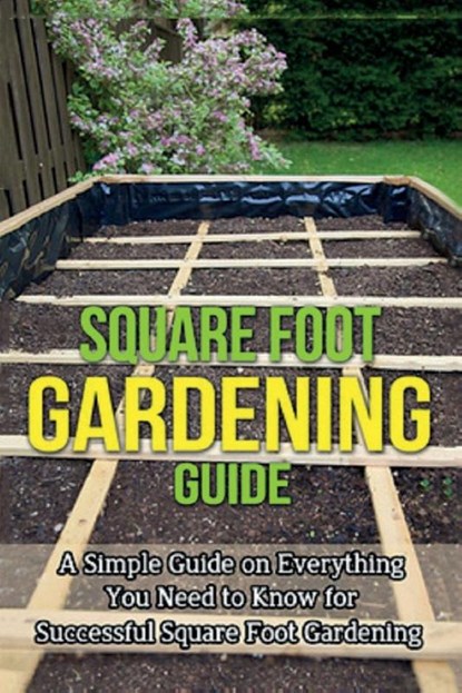 Square Foot Gardening Guide, Steve Ryan - Paperback - 9781761031212
