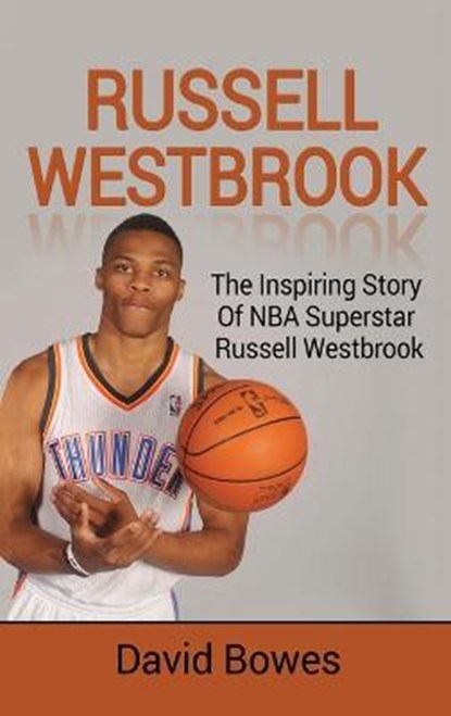 Russell Westbrook, BOWES,  David - Gebonden - 9781761032493