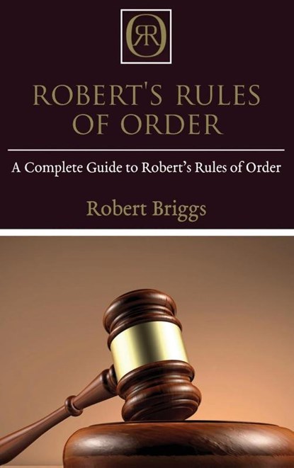Robert's Rules of Order, Robert Briggs - Gebonden - 9781761032561