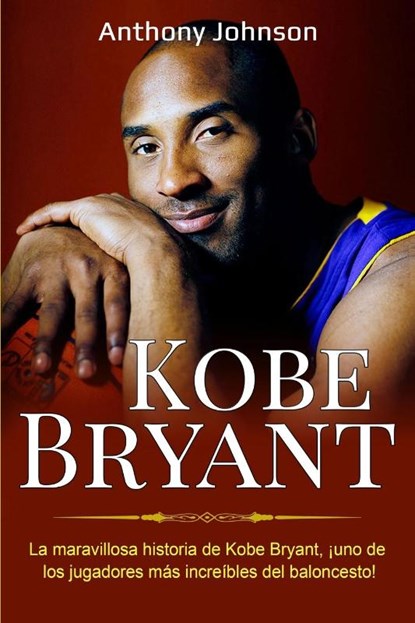 Kobe Bryant, Anthony Johnson - Paperback - 9781761035425