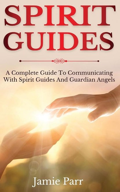 Spirit Guides, Jamie Parr - Gebonden - 9781761035647