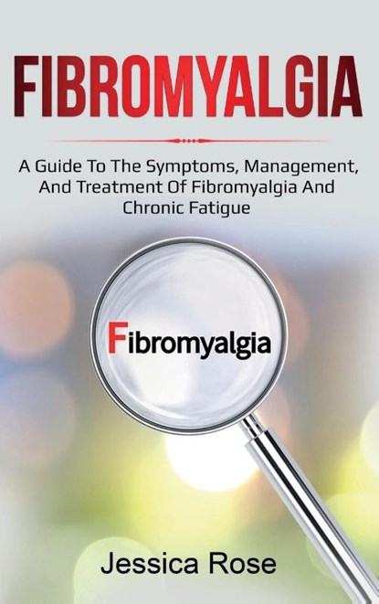Fibromyalgia, Jessica Rose - Gebonden - 9781761035852
