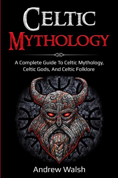 Celtic Mythology, Andrew Walsh - Paperback - 9781761036057