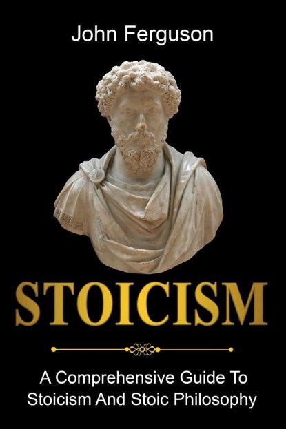 Stoicism, John Ferguson - Paperback - 9781761036477