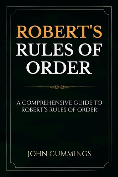 Robert's Rules of Order, John Cummings - Paperback - 9781761036927