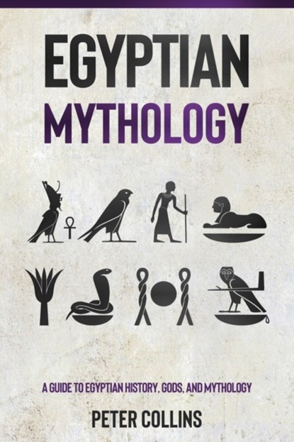 Egyptian Mythology, Peter Collins - Paperback - 9781761037160