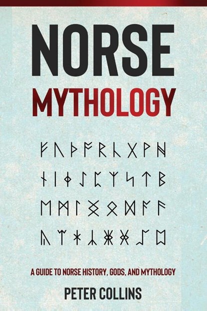 Norse Mythology, Peter Collins - Paperback - 9781761037221