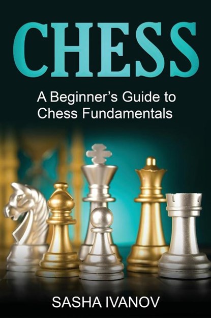 Chess, Sasha Ivanov - Paperback - 9781761037375